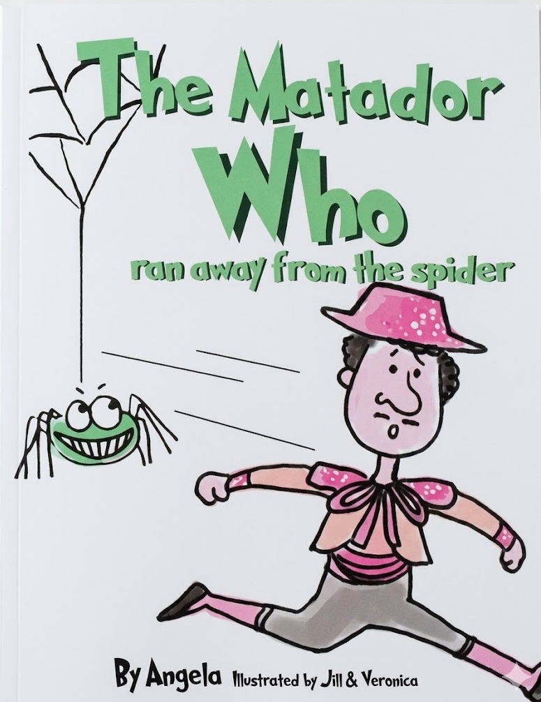 First Title in the fivefunnyrhymes series: The Matador Who Ran Away From The Spider!